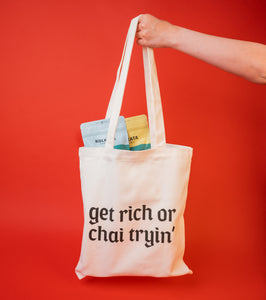 “Chai Tryin'” Tote Bag